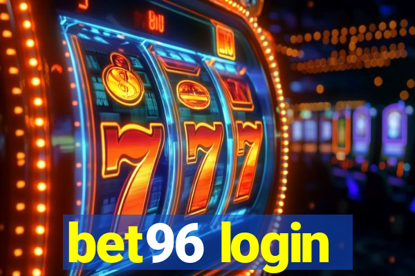 bet96 login